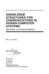 Koenig E. — Knowledge Structures for Communications in Human-Computer Systems: General Automata-Based (Practitioners)