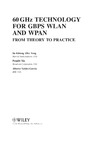 Yong S., Xia P., Valdes-Garcia A.  60GHz Technology for Gbps WLAN and WPAN: From Theory to Practice