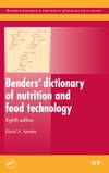 Bender D.  Bender's Dictionary of Nutrition and Food Technology
