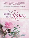 Carvalho V.  O jardim das rosas