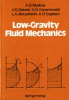 Myshkis A., Babskii V., Kopachevskii N.  Low-Gravity Fluid Mechanics: Mathematical