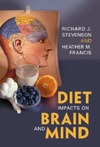 Stevenson R.J., Francis H.M.  Diet impacts on brain and mind