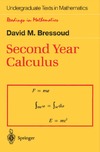 David M. Bressoud  Second Year Calculus: From Celestial Mechanics to Special Relativity (Undergraduate Texts in Mathematics / Readings in Mathematics)