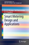 Weranga K., Kumarawadu S., Chandima D.  Smart Metering Design and Applications