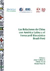 Caillaux J.Z., Novak F., Ruiz M.M.  Las Relaciones de China con Am&#233;rica Latina y el Ferrocarril Bioce&#225;nico Brasil-Per&#250;