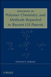 DeRosa T.F.  Advances in Polymer Chemistry and Methods Reported in Recent US Patents
