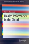Braunstein M.  Health Informatics in the Cloud