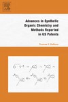DeRosa T.F.  Advances in Synthetic Organic Chemistry and Methods Reported in US Patents