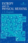 Dugdale J.S.  Entropy and Its Physical Interpretation