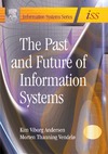 Andersen K., Vendelo M.  The Past and Future of Information Systems