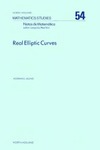 Alling N.L.  Real Elliptic Curves (North-Holland Mathematics Studies 54) (Notas de Matematica 81)