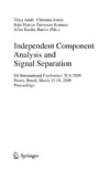 Adali T., Jutten C., Marcos J.  Independent Component Analysis and Signal Separation: 8th International Conference, ICA 2009, Paraty, Brazil, March 15-18, 2009, Proceedings