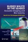 Blondel P., Caiti A.  Buried Waste in the Seabed; Acoustic Imaging and Bio-toxicity