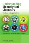 Gault V., McClenaghan N.  Understanding Bioanalytical Chemistry - Principles and Applications