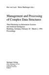 van Luck K., Marburger H.  Management and Processing of Complex Data Structures. Third Workshop on Information Systems and Artificial Intelligence, Hamburg, Germany, February 28-March 2, 1994