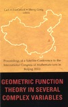 Gong S., FitzGerald C.H.  Geometric Function Theory in Several Com. Proceedings of a Satellite Conference to the International Congress of Mathematicians in Beijing 2002