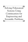 Morgan A.  Solving Polynomial Systems Using Continuation for Engineering and Scientific Problems