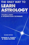 Marion D.-M., McEvers J.  Only Way to Learn Astrology, Volume 2: Math and Interpretation Techniques