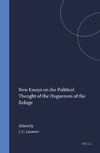John Christian Laursen  New essays on the political thought of the Huguenots of the Refuge