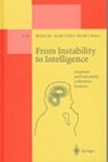 Zak M., Zbilut J.P., Meyers R.E.  From Instability to Intelligence - Complexity and Predictability in Nonlinear Dynamics