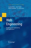 Rossi G., Pastor O., Schwabe D.  Web Engineering: Modelling and Implementing Web Applications (Human-Computer Interaction Series)