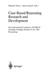 Veloso M., Aamodt A.  Case-Based Reasoning Research and Development. First International Conference, ICCBR-95, Sesimbra, Portugal, October 23 - 26, 1995