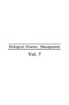Singh R.K., Swarnim K.  Encyclopaedia of Biological Disaster Management. Volume 7. Biological Disaster Management: Major Events and Existing Framework