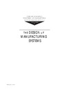 Leondes C.  The Design of Manufacturing systems