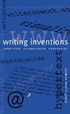 Dewitt S.L.  Writing Inventions: Identities, Technologies, Pedagogies