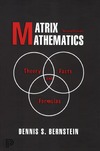 Bernstein D.S.  Matrix Mathematics. Theory, Facts, and Formulas. Second Edition