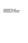 Kumar V.  Fundamentals of Pervasive Information Management Systems