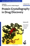 Babine R.E. — Protein Crystallography in Drug Discovery (Methods and Principles in Medicinal Chemistry)