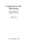 Luo Z.  Computation and Reasoning: A Type Theory for Computer Science (International Series of Monographs on Computer Science)