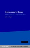 von Hippel K.  Democracy by Force: US Military Intervention in the Post-Cold War World