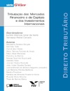 Borges A., Rullo C., Bellan D.  Tributa&#231;&#227;o dos mercados financeiro e de capitais e dos Investimentos Internacionais