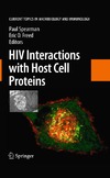 Spearman P., Freed E.O.  HIV Interactions with Host Cell Proteins (Current Topics in Microbiology and Immunology 339)
