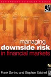 Sortino F. A., Satchell S. (eds.)  Managing Downside Risk in Financial Markets