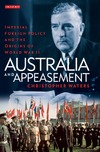 Waters C.  AUSTRALIA AND APPEASEMENT