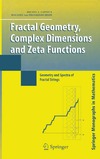 Lapidus M., Frankenhuijsen M.  Fractal Geometry, Complex Dimensions and Zeta Functions: Geometry and Spectra of Fractal Strings (Springer Monographs in Mathematics)