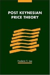 Lee F. S.  Post Keynesian price theory