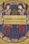 Kimberley C. Patton  Gemini and the Sacred. Twins and Twinship in Religion and Mythology