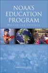 Farrington J., Feder M.  NOAA's Education Program: Review and Critique