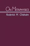 Chisholm R.  On Metaphysics