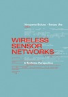 Bulusu N., Jha S.  Wireless Sensor Networks (Artech House Mems and Sensors Library)