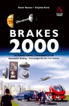 Barton D., Earle S.  Brakes 2000: Automotive Braking Technology for the 21st Century