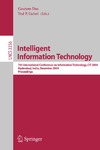 Das G., Gulati V.  Intelligent Information Technology: 7th International Conference on Information Technology, CIT 2004, Hyderabad, India, December 20-23, 2004, Proceedings (Lecture Notes in Computer Science)