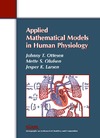 Ottesen J., Olufsen M., Larsen J.  Applied Mathematical Models in Human Physiology