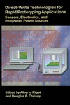 Pique A., Chrisey D.  Direct-Write Technologies for Rapid Prototyping: Applications to Sensors, Electronics, and Passivation Coatings