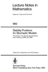 Kalashnikov V.V., Zolotarev V.M. (eds.)  Stability Problems for Stochastic Models: Proceedings of the 6th International Seminar, Held In Moscow, USSR, April 1982