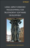 Safonov V.  Using Aspect-Oriented Programming for Trustworthy Software Development